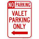 No Parking Valet Parking Only With Left Arrow Sign No Parking Valet Parking Only With Left Arrow Sign
