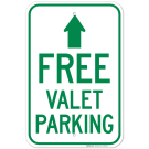 Free Valet Parking With Ahead Arrow Sign Free Valet Parking With Ahead Arrow Sign