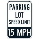 Parking Lot Speed Limit 15 Mph Sign Parking Lot Speed Limit 15 Mph Sign