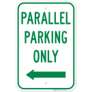 Parallel Parking Only With Left Arrow Sign Parallel Parking Only With Left Arrow Sign