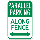 Parallel Parking - Along Fence With Bidirectional Arrow Sign Parallel Parking - Along Fence With Bidirectional Arrow Sign
