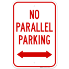 No Parallel Parking With Bidirectional Arrow Sign No Parallel Parking With Bidirectional Arrow Sign