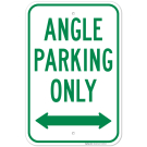Angle Parking Only With Bidirectional Arrow Sign Angle Parking Only With Bidirectional Arrow Sign