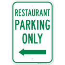 Restaurant Parking Only With Left Arrow Sign Restaurant Parking Only With Left Arrow Sign