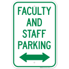 Faculty And Staff Parking Bidirectional Arrow Sign Faculty And Staff Parking Bidirectional Arrow Sign