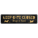 Keep Gate Closed Dogs In Yard Gold Lettering Sign Keep Gate Closed Dogs In Yard Gold Lettering Sign
