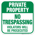 Private Property No Trespassing Green Sign, (SI-1325) Private Property No Trespassing Green Sign, (SI-1325)