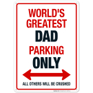 Funny Parking Sign, World's Greatest Dad Parking Only Sign Funny Parking Sign, World's Greatest Dad Parking Only Sign