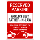 Funny Parking Sign, Reserved Parking For World's Best Father In Law Sign Funny Parking Sign, Reserved Parking For World's Best Father In Law Sign