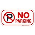 No Parking Sign, With Symbol Sign No Parking Sign, With Symbol Sign