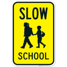 Slow School Sign, Traffic Sign Slow School Sign, Traffic Sign