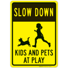 Slow Down Kids And Pets At Play Sign, Traffic Sign Slow Down Kids And Pets At Play Sign, Traffic Sign