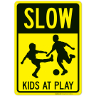 Slow Kids At Play Sign, Traffic Sign Slow Kids At Play Sign, Traffic Sign