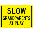 Slow Grandparents At Play Sign, Traffic Sign Slow Grandparents At Play Sign, Traffic Sign