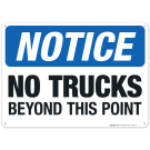 No Trucks Beyond This Point Sign, OSHA Notice Sign No Trucks Beyond This Point Sign, OSHA Notice Sign