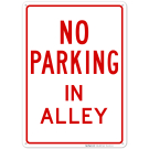 No Parking In Alley Sign No Parking In Alley Sign