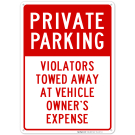 Private Parking Violators Towed Away Sign Private Parking Violators Towed Away Sign