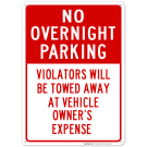 No Overnight Parking Violators Will Be Towed Away Sign No Overnight Parking Violators Will Be Towed Away Sign