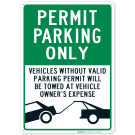 Permit Parking Only Sign, Will Be Towed At Owner'S Expense Permit Parking Only Sign, Will Be Towed At Owner'S Expense