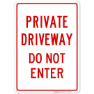 Private Drive Do Not Enter Sign Private Drive Do Not Enter Sign