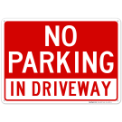 In Driveway With No Parking Header Sign In Driveway With No Parking Header Sign