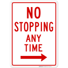 Right Side No Stopping Any Time Sign Right Side No Stopping Any Time Sign