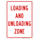 Loading And Unloading Zone Sign, (SI-41201) Loading And Unloading Zone Sign, (SI-41201)