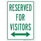 Bidirectional Reserved For Visitors Sign Bidirectional Reserved For Visitors Sign