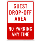 No Parking Any Time Guest Drop-Off Area Red Sign No Parking Any Time Guest Drop-Off Area Red Sign