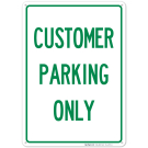 Customer Parking Only Green Sign Customer Parking Only Green Sign