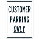 Customer Parking Only Black Sign Customer Parking Only Black Sign