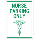 Nurse Parking Only Green Board Sign Nurse Parking Only Green Board Sign
