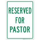 Reserved For Pastor Green Sign Reserved For Pastor Green Sign