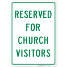 Reserved For Church Visitors Only Sign Reserved For Church Visitors Only Sign