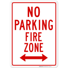 Left-Right No Parking Fire Zone Sign Left-Right No Parking Fire Zone Sign