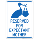 Reserved For Expectant Mother Sign Reserved For Expectant Mother Sign