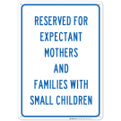 Reserved For Expectant Mother And Families With Children Sign Reserved For Expectant Mother And Families With Children Sign