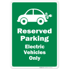 Reserved Parking Electric Vehicles Only Sign Reserved Parking Electric Vehicles Only Sign
