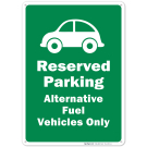 Reserved Parking Alternating Fuel Vehicles Only Sign Reserved Parking Alternating Fuel Vehicles Only Sign