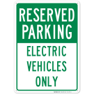 Reserved Electric Vehicles Only Sign Reserved Electric Vehicles Only Sign