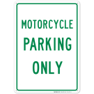 Only Motorcycle Parking Sign Only Motorcycle Parking Sign