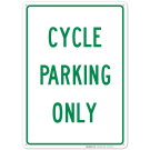 Cycle Parking Only Sign Cycle Parking Only Sign