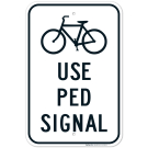 Use Ped Signal Sign Use Ped Signal Sign