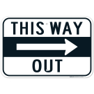 Right Arrow This Way Out Sign Right Arrow This Way Out Sign
