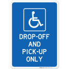 Drop-Off Pick-Up Blue Sign Drop-Off Pick-Up Blue Sign
