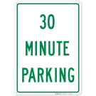 30 Minute Parking Sign 30 Minute Parking Sign