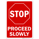 Stop Proceed Slowly Sign Stop Proceed Slowly Sign