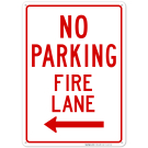 Left Side No Parking Fire Lane Sign Left Side No Parking Fire Lane Sign