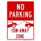 No Parking, No Parking Tow Away Zone Sign No Parking, No Parking Tow Away Zone Sign