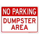 Dumpster Area With No Parking Header Sign Dumpster Area With No Parking Header Sign